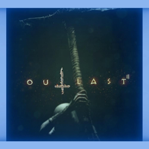  Outlast  2  GARANTİ